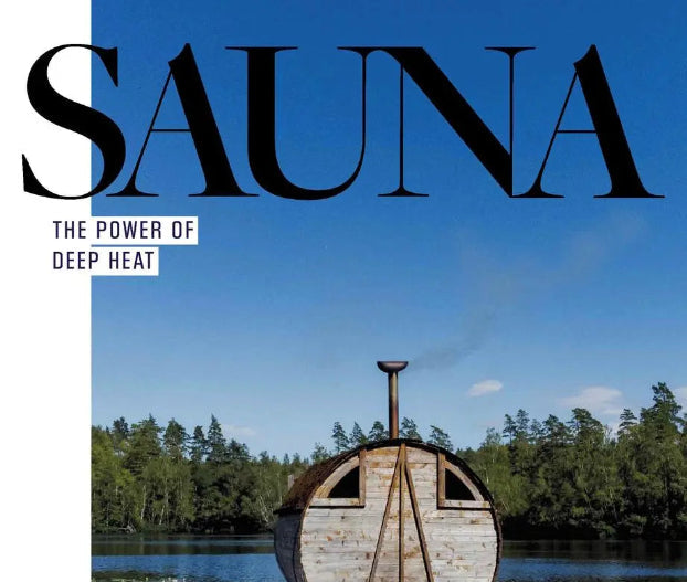 Sauna: The Power of Deep Heat  - Hardcover Coffee Table Book - Written by Emma O'Kelly # #seotitle## Backcountry Recreation